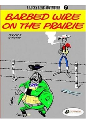 A Lucky Luke Adventure : Barbed Wire on the Prairie (Lucky Luke)