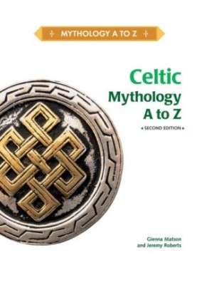 Celtic Mythology A to Z