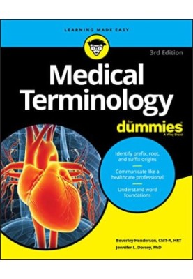 Medical Terminology For Dummies