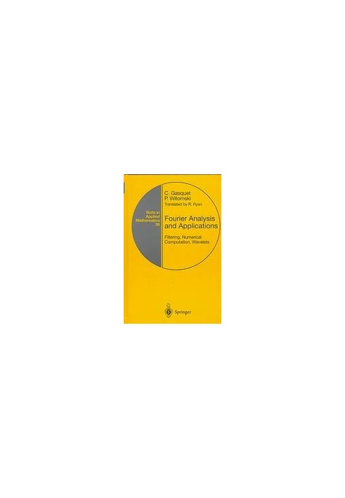 Fourier analysis and applications: filtering, numerical computation, wavelets