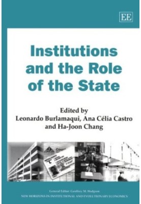 Institutions and the Role of the State (New Horizons in Institutional and Evolutionary Economics Series)