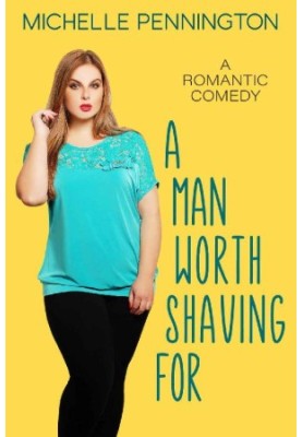 A Man Worth Shaving For
