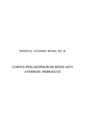 Averroes’ De substantia orbis : critical edition of the Hebrew text with English translation and commentary