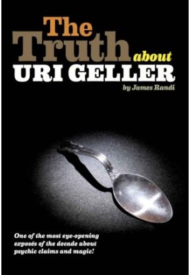 The Truth About Uri Geller