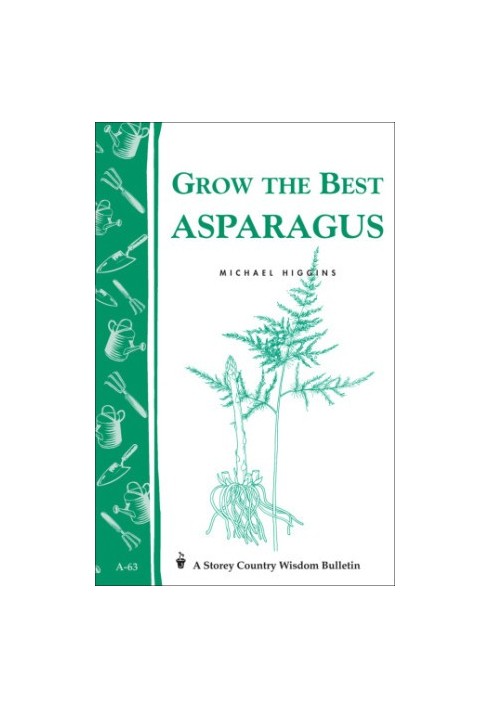 Grow the Best Asparagus