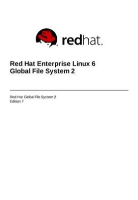 Red Hat Enterprise Linux 6 Global File System 2