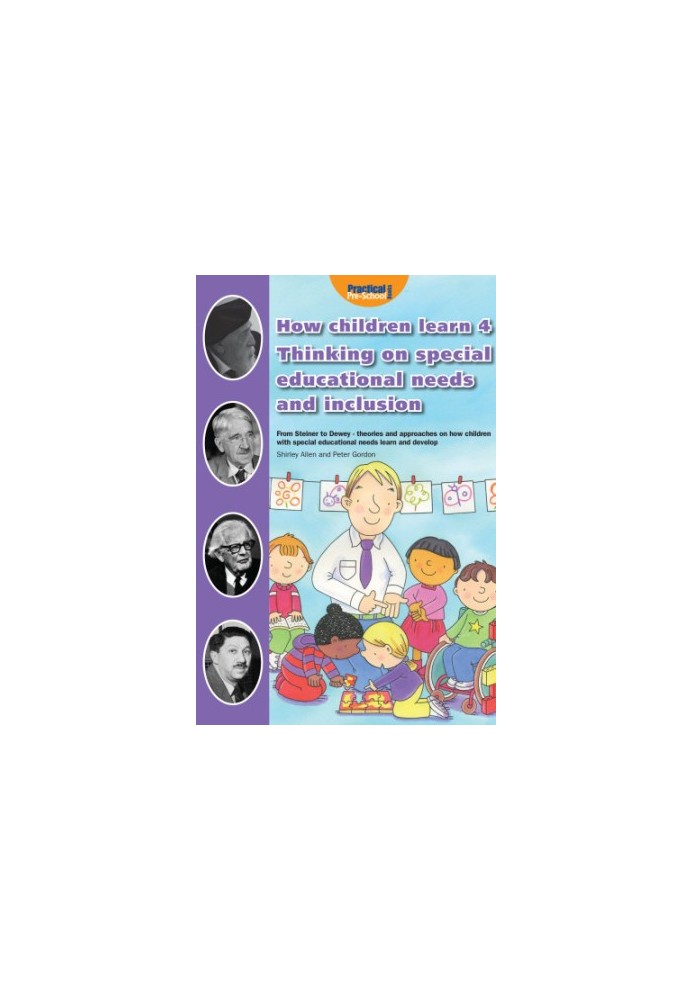 How Children Learn 4: Thinking on Special Educational Needs and Inclusion