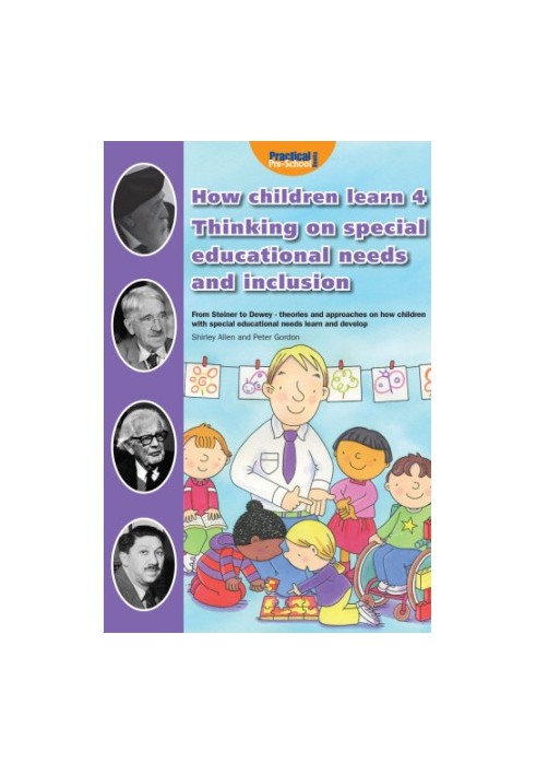 How Children Learn 4: Thinking on Special Educational Needs and Inclusion