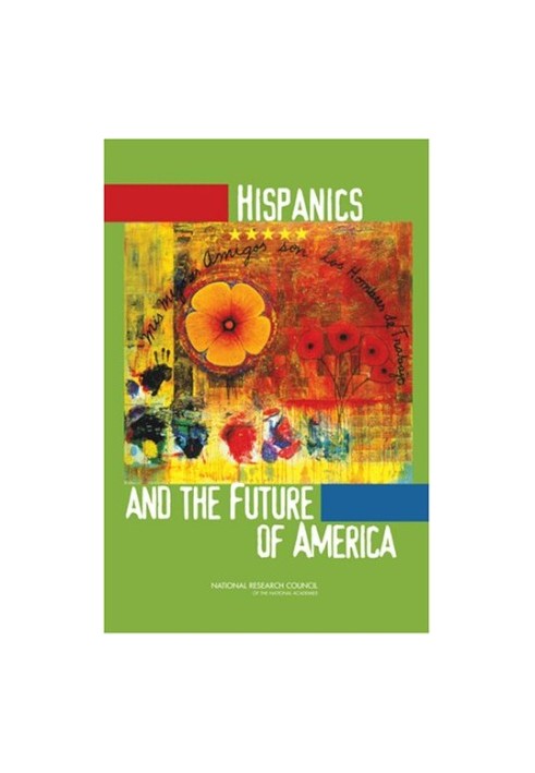 Hispanics and the Future of America