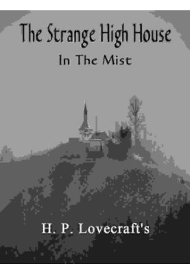 The Strange High House in the Mist (Annotated)