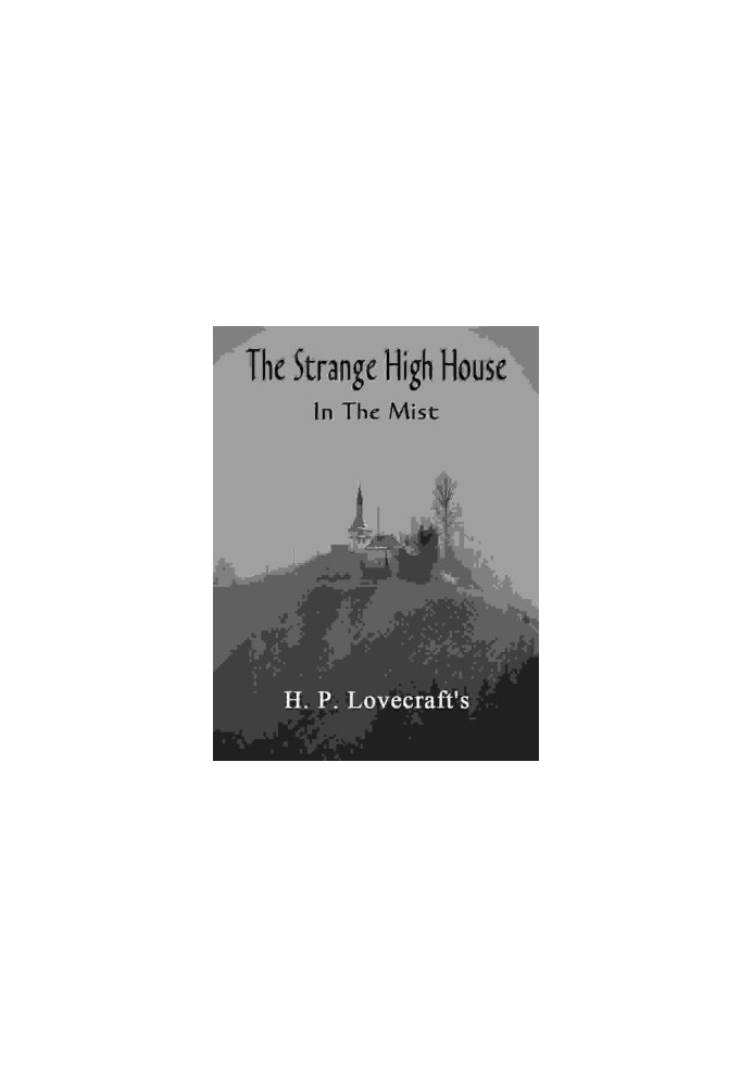 The Strange High House in the Mist (Annotated)