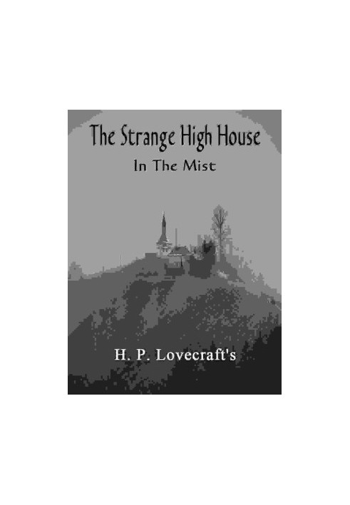 The Strange High House in the Mist (Annotated)