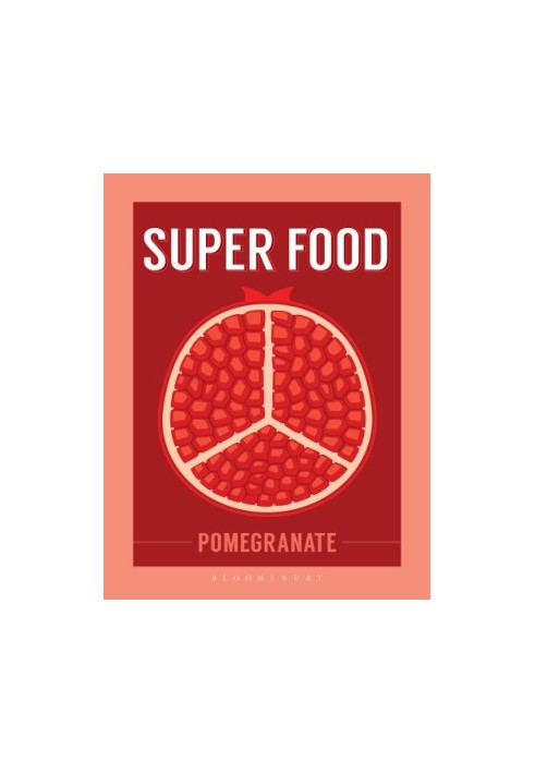 Super Food: Pomegranate