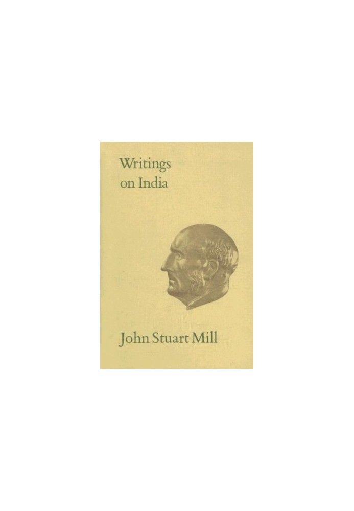 Writings on India (Collected Works of John Stuart Mill - Vol. 30)