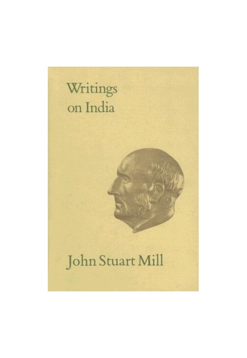 Writings on India (Collected Works of John Stuart Mill - Vol. 30)