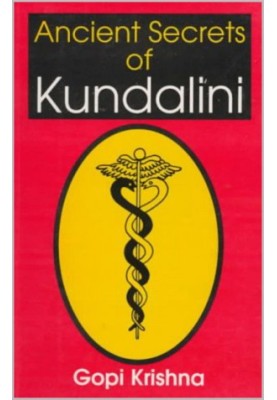 Ancient Secrets of KUNDALINI