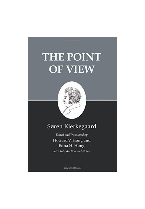 Kierkegaard's Writings, XXII: The Point of View