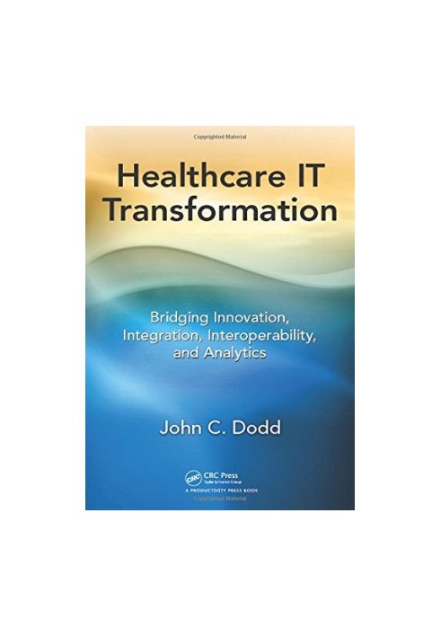 Healthcare IT transformation: bridging innovation, integration, interoperability, and analytics