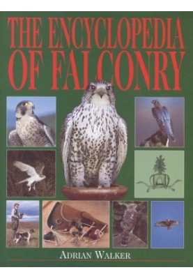 The Encyclopedia of Falconry (Second Edition)