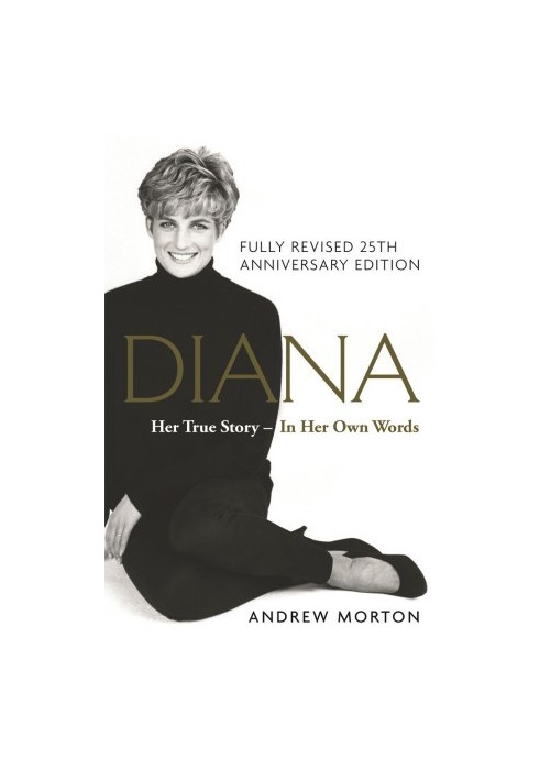 Diana · Her True Story - In Her Own Words · 25th Anniversary Edition