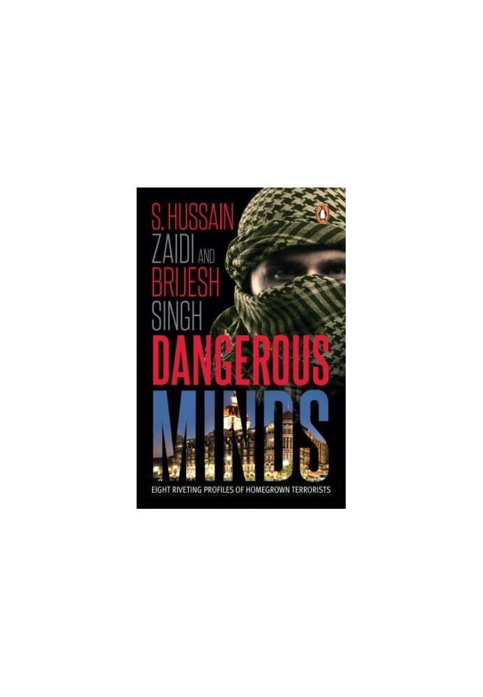 Dangerous minds: eight riveting profiles of homegrown terrorists