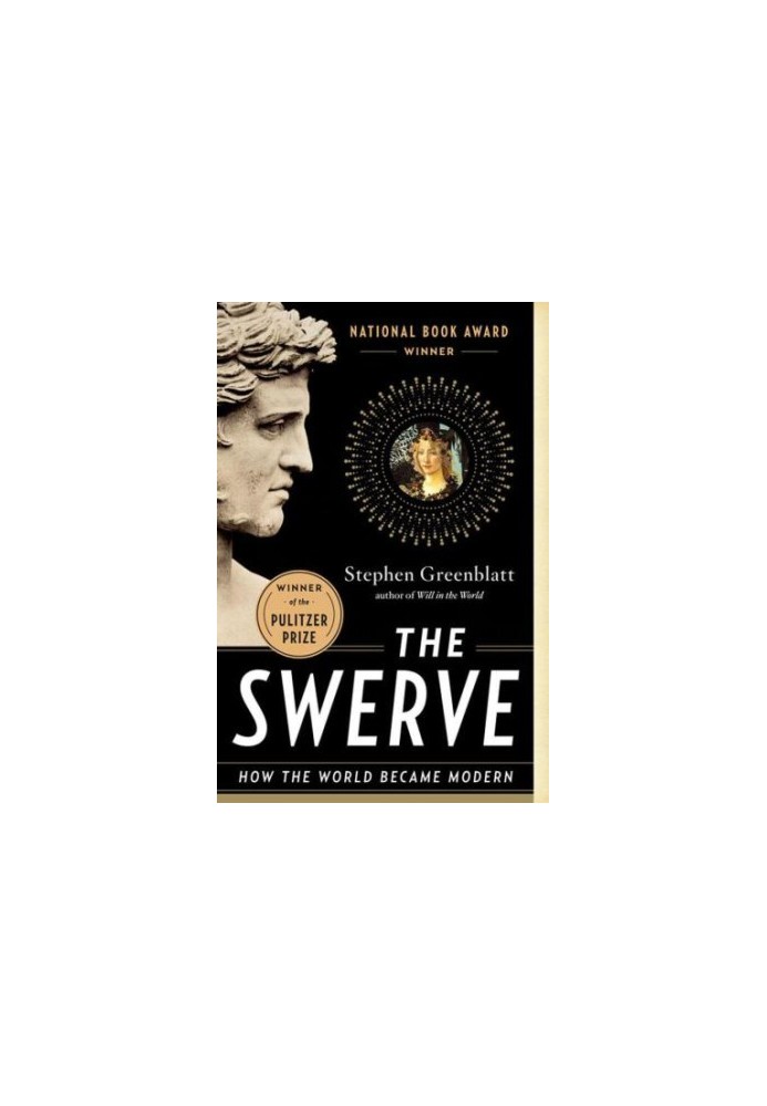 The Swerve: How the World Became Modern