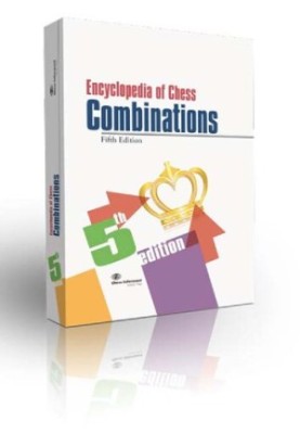 Encyclopedia of Chess Combinations: Fifth Edition