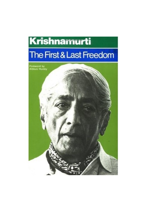 The First and Last Freedom.