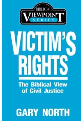 Victim's Rights - The Biblical View of Civil Justice