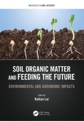 Soil Organic Matter and Feeding the Future:Environmental and Agronomic Impacts