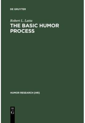 The basic humor process : a cognitive-shift theory and the case against incongruity