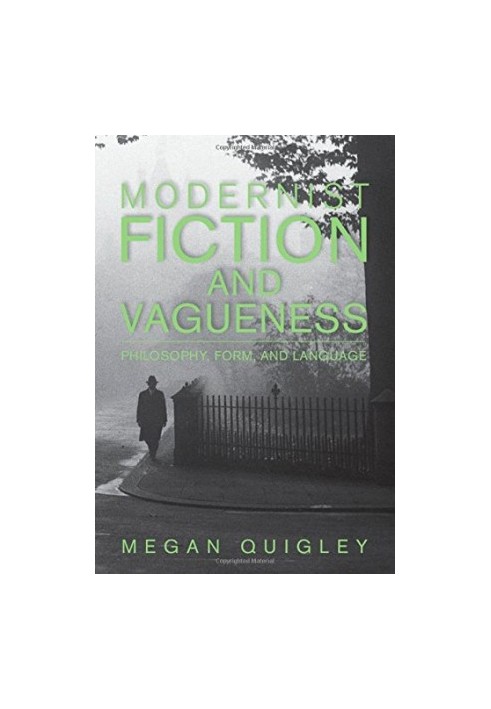 Modernist fiction and vagueness : philosophy, form, and language