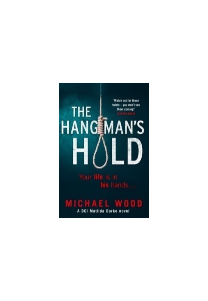 The Hangman’s Hold ( DCI Matilda Darke 4 )