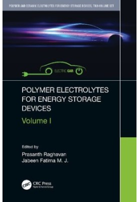Polymer Electrolytes for Energy Storage Devices: Volume I