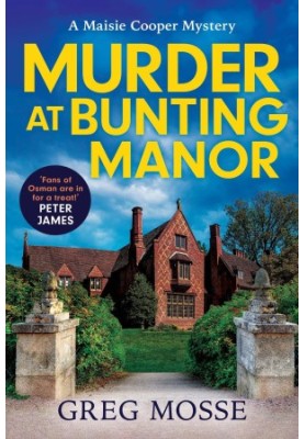 Murder at Bunting Manor: a quintessentially British and completely addictive cosy crime murder mystery to keep you hooked