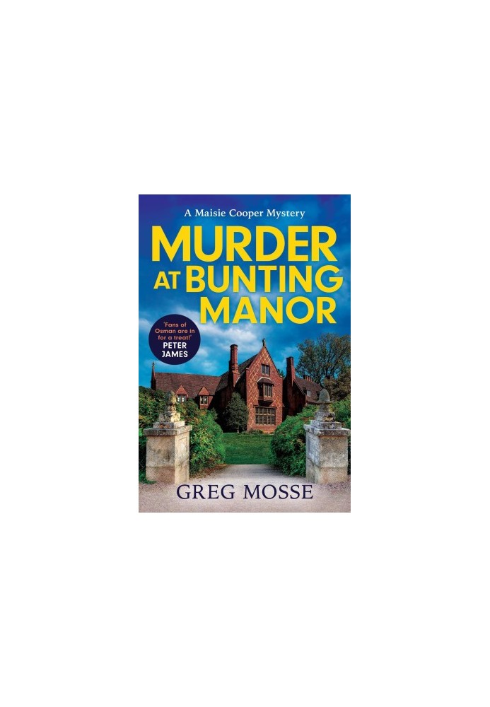 Murder at Bunting Manor: a quintessentially British and completely addictive cosy crime murder mystery to keep you hooked