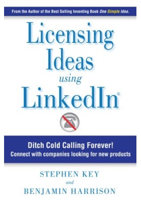 Licensing Ideas Using LinkedIn: Ditch Cold Calling Forever! Connect with companies looking for new products.