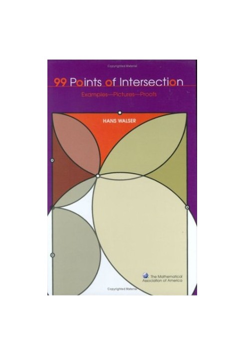 99 Points of Intersection: Examples, Pictures, Proofs