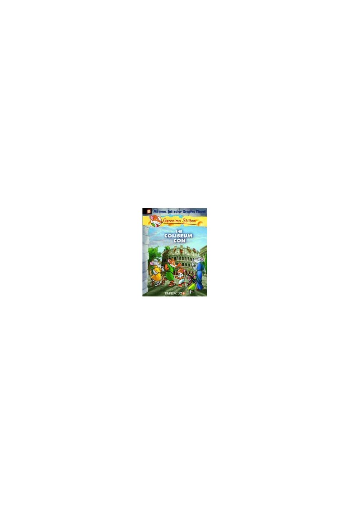 The Coliseum Con (Geronimo Stilton 3)