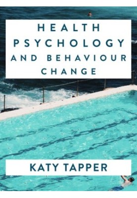 Health Psychology and Behaviour Change: From Science to Practice