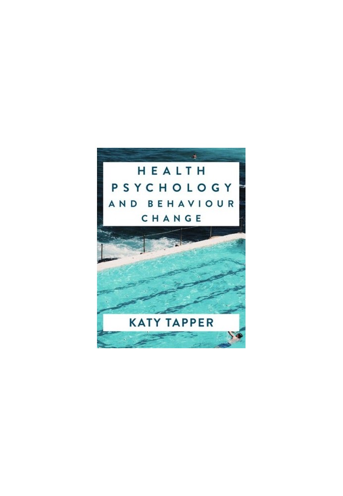 Health Psychology and Behaviour Change: From Science to Practice