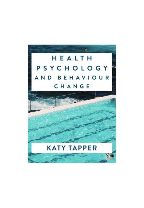Health Psychology and Behaviour Change: From Science to Practice