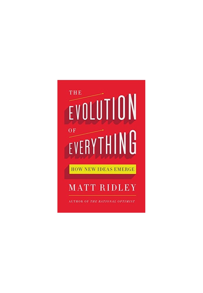The Evolution of Everything: How New Ideas Emerge