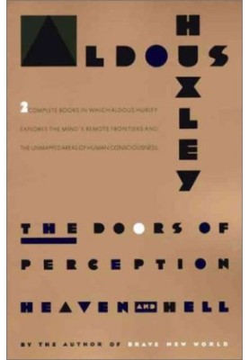 The Doors of Perception and Heaven and Hell