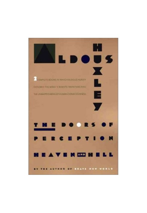 The Doors of Perception and Heaven and Hell