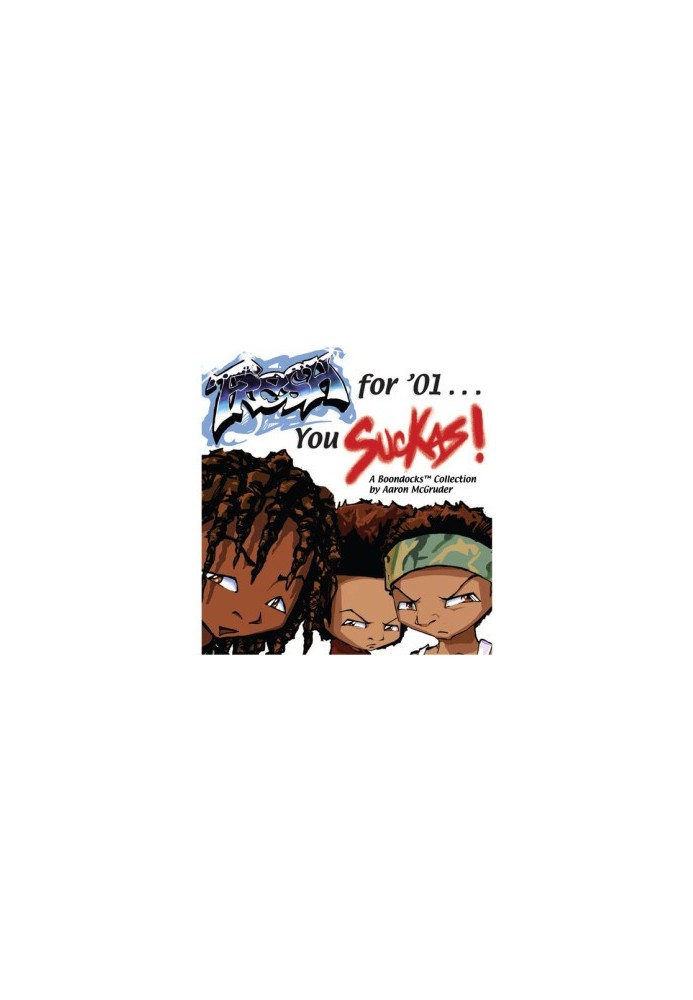 Fresh for '01 . . . You Suckas