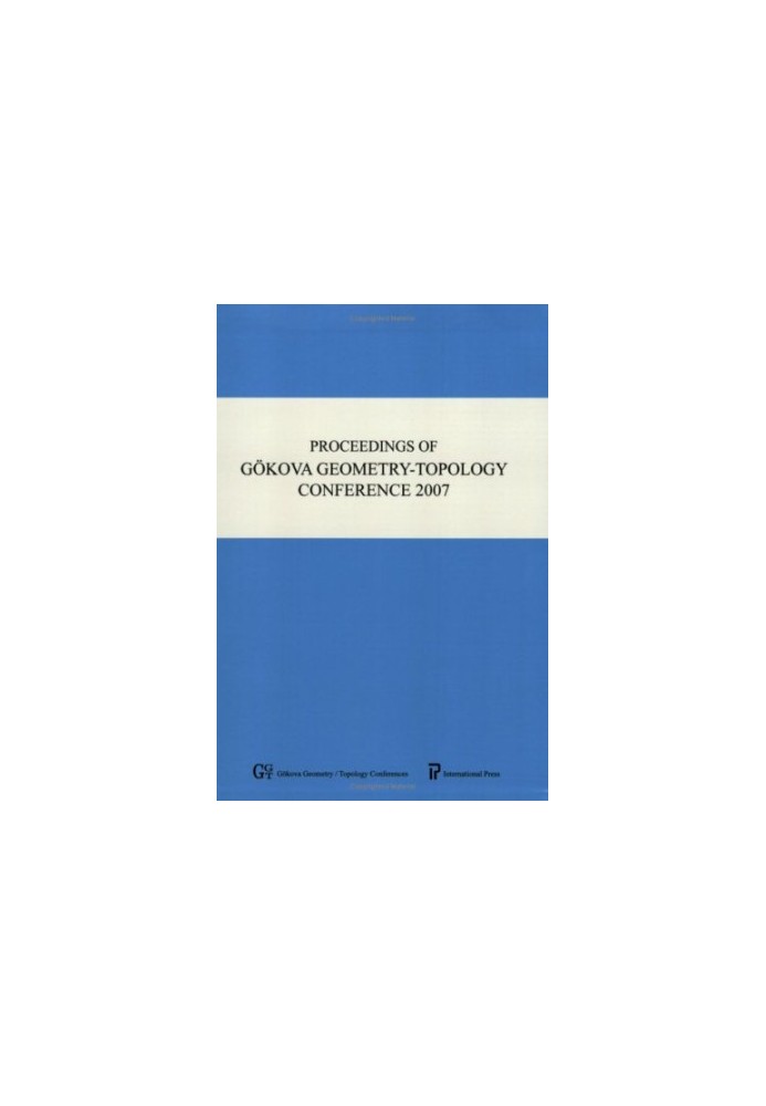 Proceedings of Gokova geometry-topology conference 14, 2007