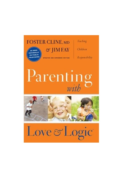 Parenting with love and logic : teaching children responsibility