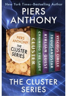 The Cluster Series: Cluster, Chaining the Lady, Kirlian Quest, Thousandstar, and Viscous Circle