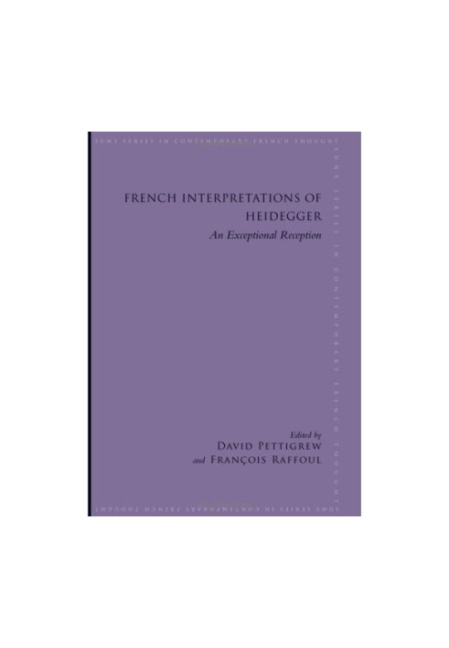 French Interpretations of Heidegger - An Exceptional Reception